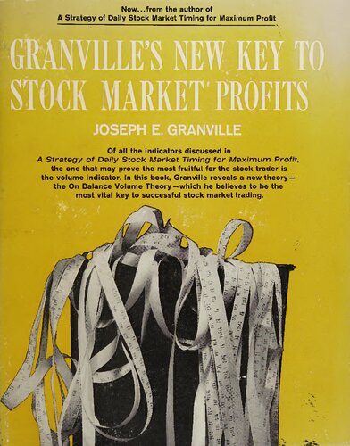 Granville's New Key to Stock Market Profits