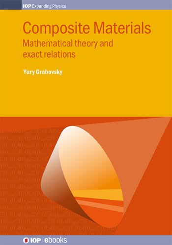 Composite Materials. Mathematical Theory of Composite Materials and Exact Relations