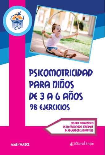 Psicomotricidad en niños de 3 a 6 años. 98 ejercicios