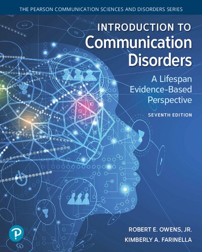 Introduction to Communication Disorders A Lifespan Evidence-Based Perspective