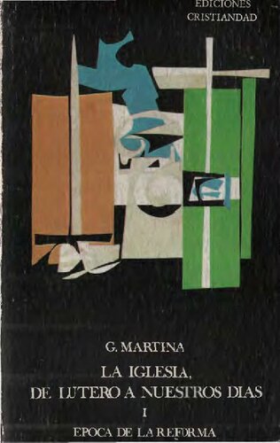 La Iglesia, de Lutero a nuestros días: Época de la Reforma