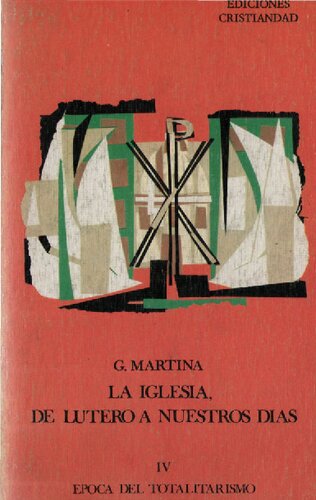 La Iglesia, de Lutero a nuestros días: Época del totalitarismo