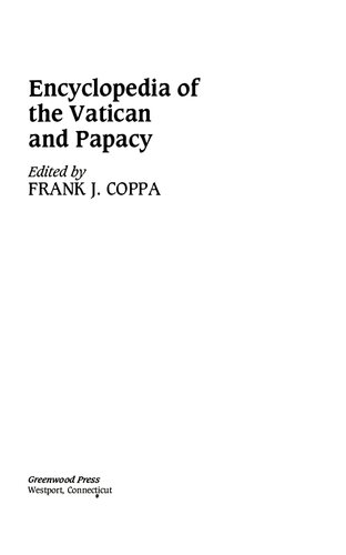 The Encyclopedia of the Vatican and Papacy
