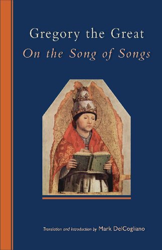 Gregory the Great on the Song of Songs