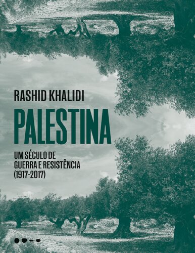 Palestina - um século de guerra e resistência