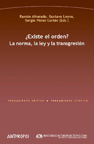 ¿Existe el orden? La norma, la ley y la transgresión