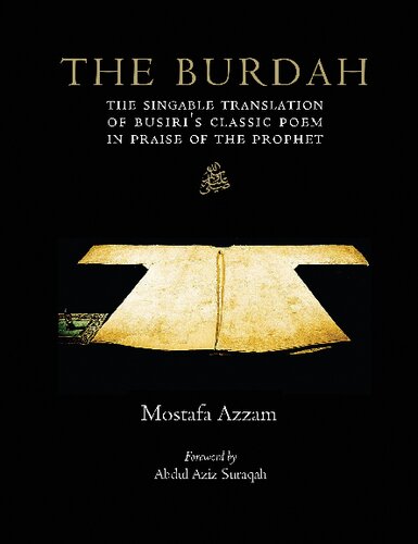 The Burdah: A Singable Translation of Imam al-Busiri's Classic Poem in Praise of the Prophet ﷺ
