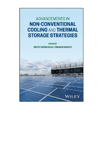 Advancements in Non-Conventional Cooling and Thermal Storage Strategies