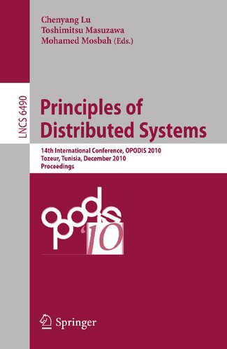 Principles of Distributed Systems: 14th International Conference, OPODIS 2010, Tozeur, Tunisia, December 14-17, 2010. Proceedings