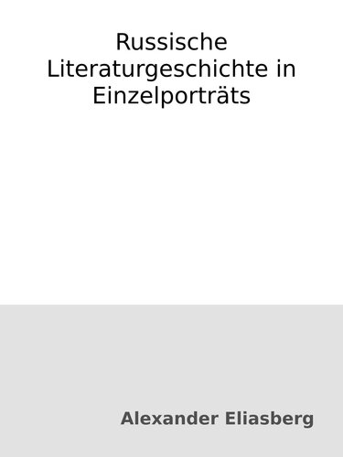 Russische Literaturgeschichte in Einzelporträts