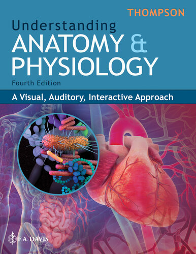 Understanding Anatomy & Physiology: A Visual, Auditory, Interactive Approach