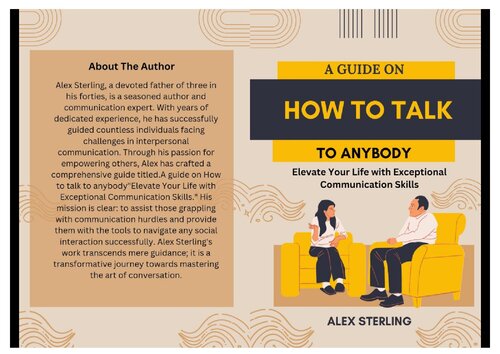 A guide On How To Talk To Anybody: Elevate Your Life with Exceptional Communication Skills