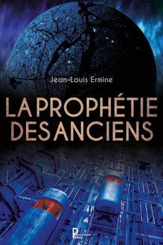 La prophétie des Anciens