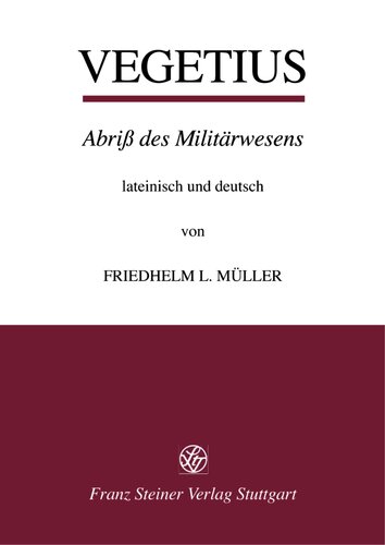 Vegetius: Abriß [Abriss] des Militärwesens