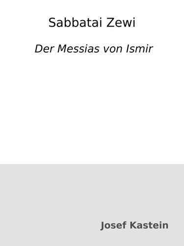 Sabbatai Zewi : Der Messias von Ismir