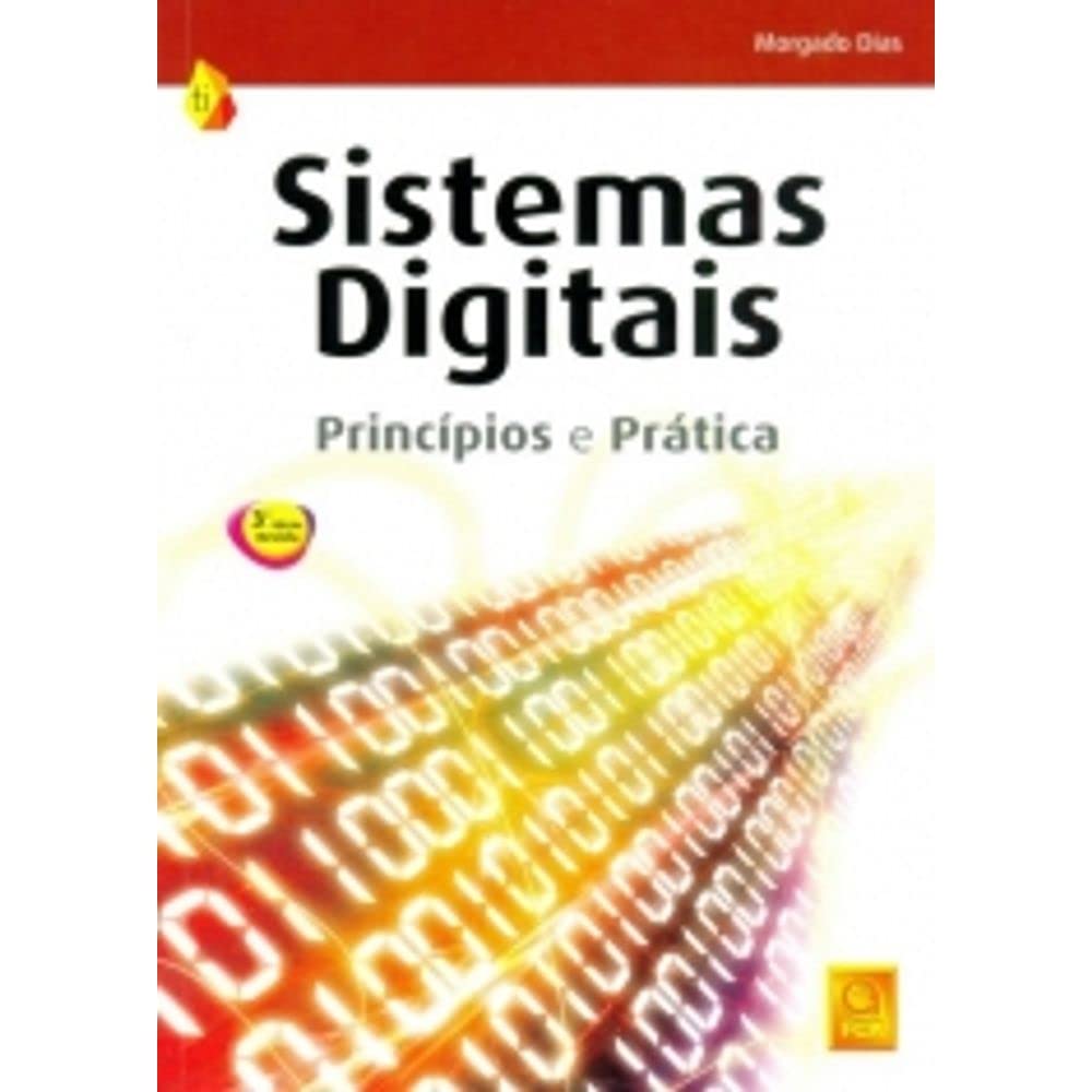 Sistemas Digitais: Principios e Pratica (Portuguese Edition)