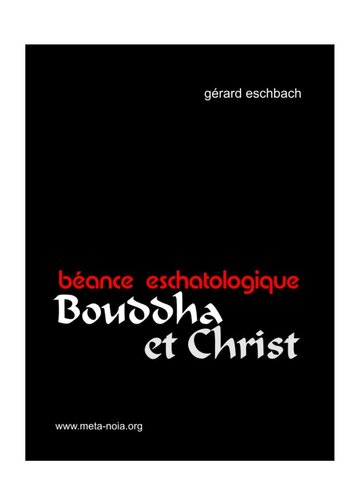 Bouddha et Christ. Béance eschatologique