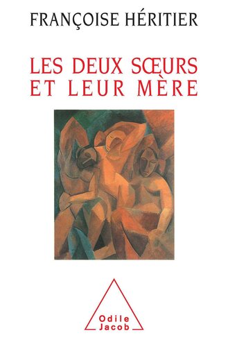 Les deux sœurs et leur mère - Anthropologie de l’inceste