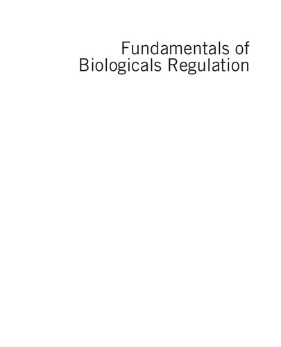 Fundamentals of Biologicals Regulation: Vaccines and Biotechnology Medicines