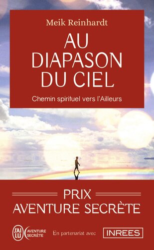 Au diapason du ciel. Chemin spirituel vers l'ailleurs