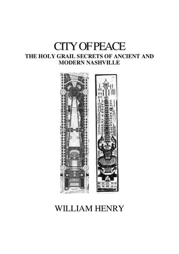 City of peace. The Holy Grail secrets of ancient and modern Nashville