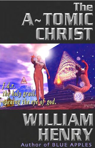 The A-tomic Christ. F.D.R's search for the secret Temple of the Christ light