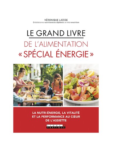 Le grand livre de l'alimentation. Spécial énergie