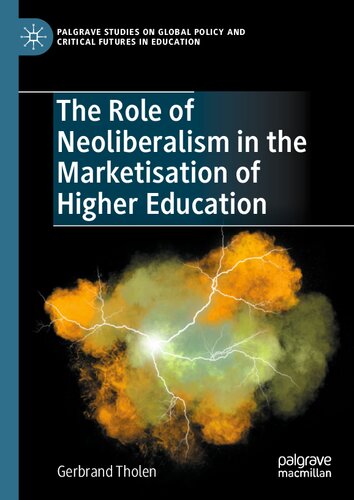 The Role of Neoliberalism in the Marketisation of Higher Education
