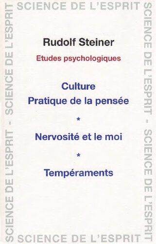 Etudes psychologiques. Culture pratique de la pensée, nervosité et le moi, tempéraments