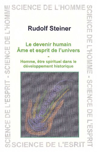 Le devenir humain. Âme et esprit de l'univers