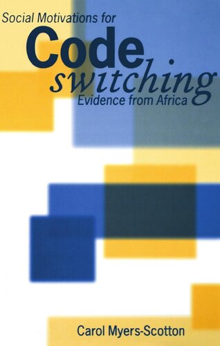 Social Motivations For Codeswitching: Evidence from Africa