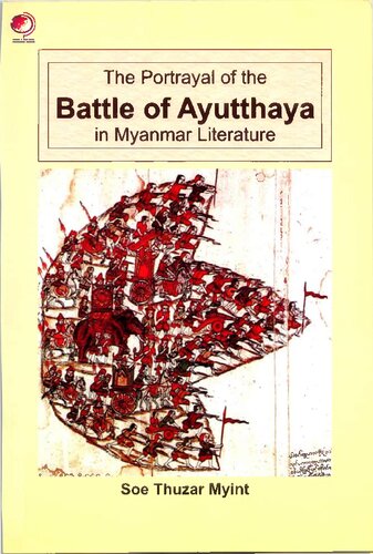 The Portrayal of the Battle of Ayutthaya in Myanmar Literature