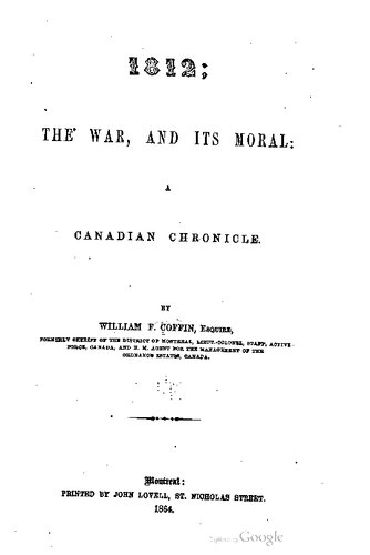 1812; The War and its Moral: A Canadian Chronicle