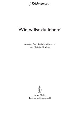 Wie willst du leben?