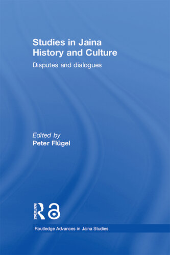Studies in Jaina History and Culture: Disputes and Dialogues
