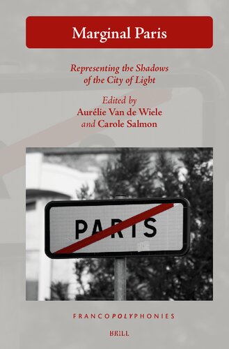 Marginal Paris: Representing the Shadows of the City of Light