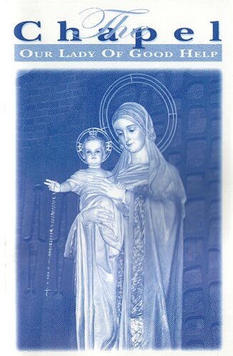 The Chapel: Our Lady Of Good Help