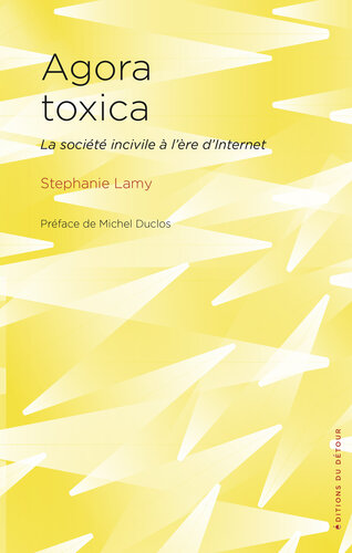 Agora Toxica : la société incivile à l'ère d'internet