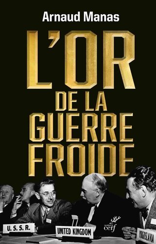 L’Or de la guerre froide