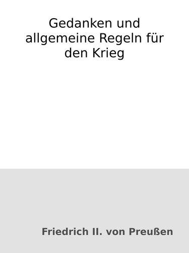 Gedanken und allgemeine Regeln für den Krieg
