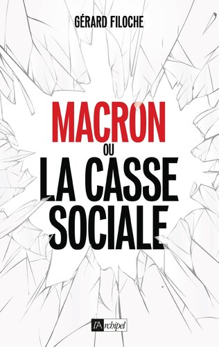 Macron ou la casse sociale