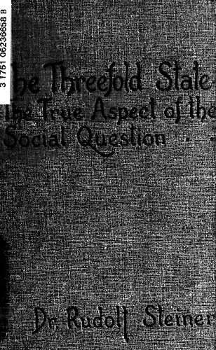 The threefold state. The true aspect of the social question