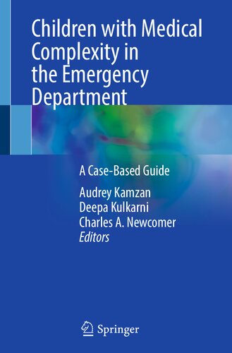 Children with Medical Complexity in the Emergency Department: A Case-Based Guide