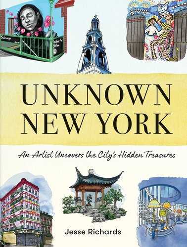 Unknown New York: An Artist Uncovers the City’s Hidden Treasures