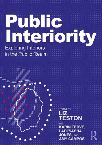 Public Interiority: Exploring Interiors in the Public Realm