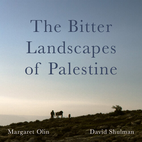 The Bitter Landscapes of Palestine