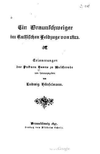Ein Braunschweiger im Russischen Feldzuge von 1812. Erinnerungen des Pastors Haars zu Mascherode