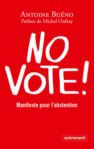No vote ! Manifeste pour l'abstention
