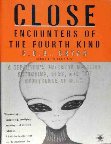Close Encounters Of The Fourth Kind: Alien Abduction, UFOs, and the Conference at M.I.T.