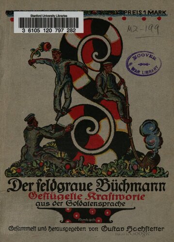 Der feldgraue Buechmann. Gefluegelte Kraftworte aus der Soldatensprache